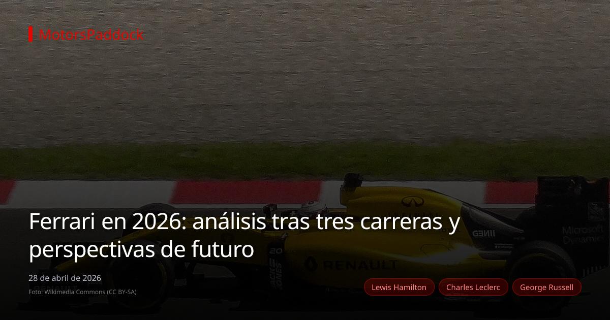 Ferrari en 2026: análisis tras tres carreras y perspectivas de futuro