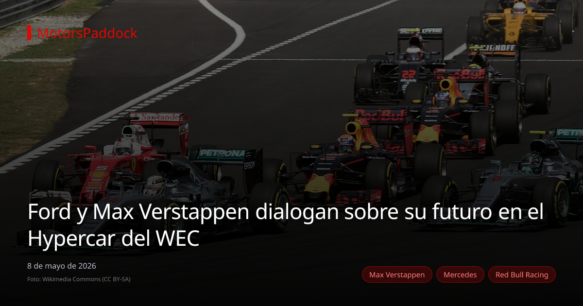 Ford y Max Verstappen dialogan sobre su futuro en el Hypercar del WEC