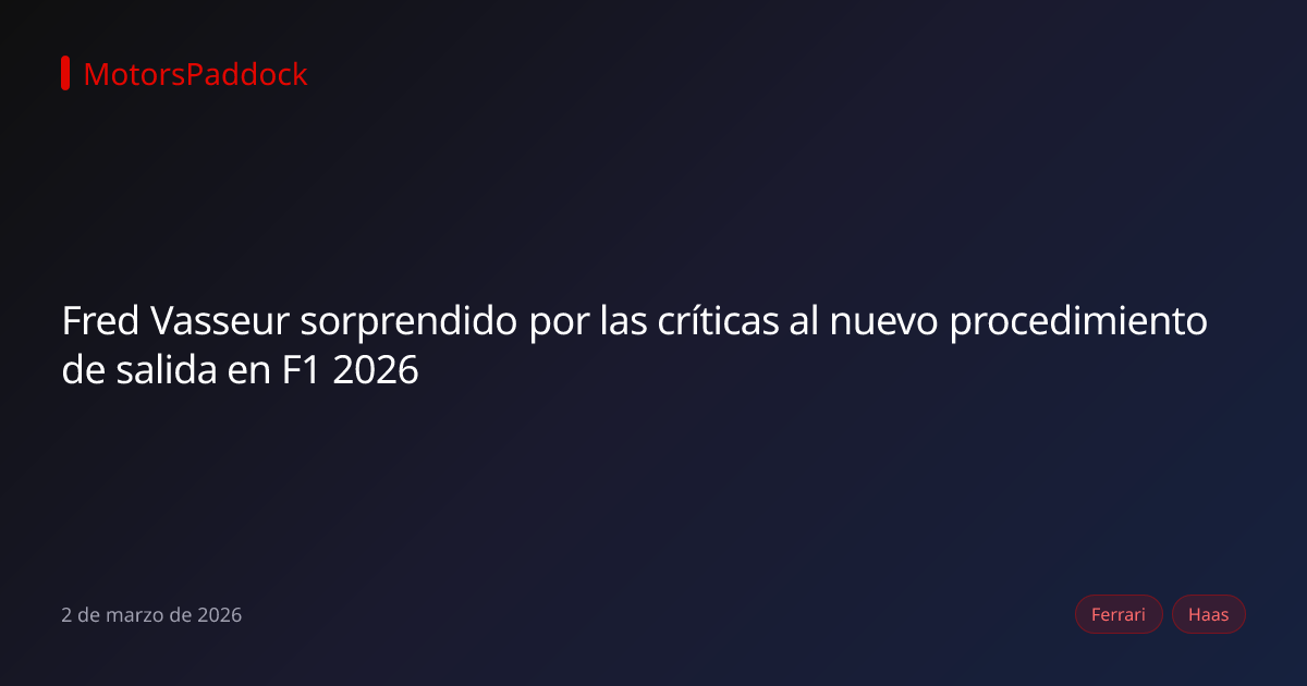 Fred Vasseur sorprendido por las críticas al nuevo procedimiento de salida en F1 2026