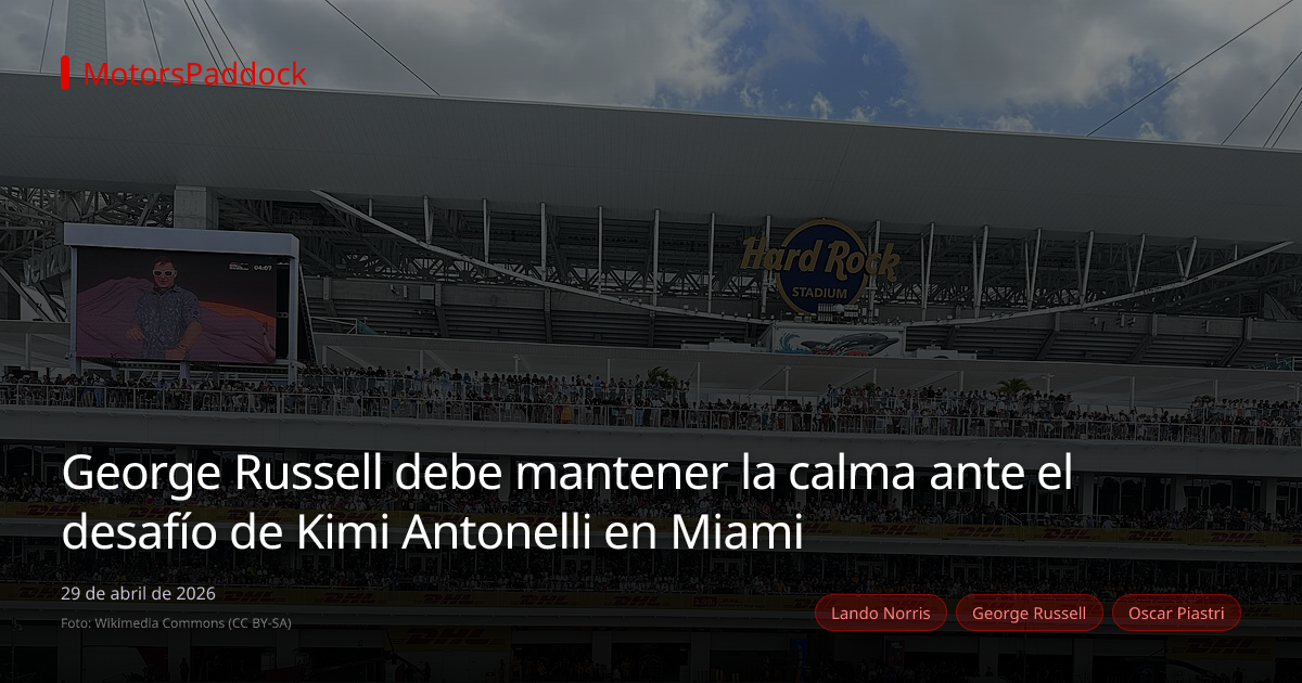 George Russell debe mantener la calma ante el desafío de Kimi Antonelli en Miami