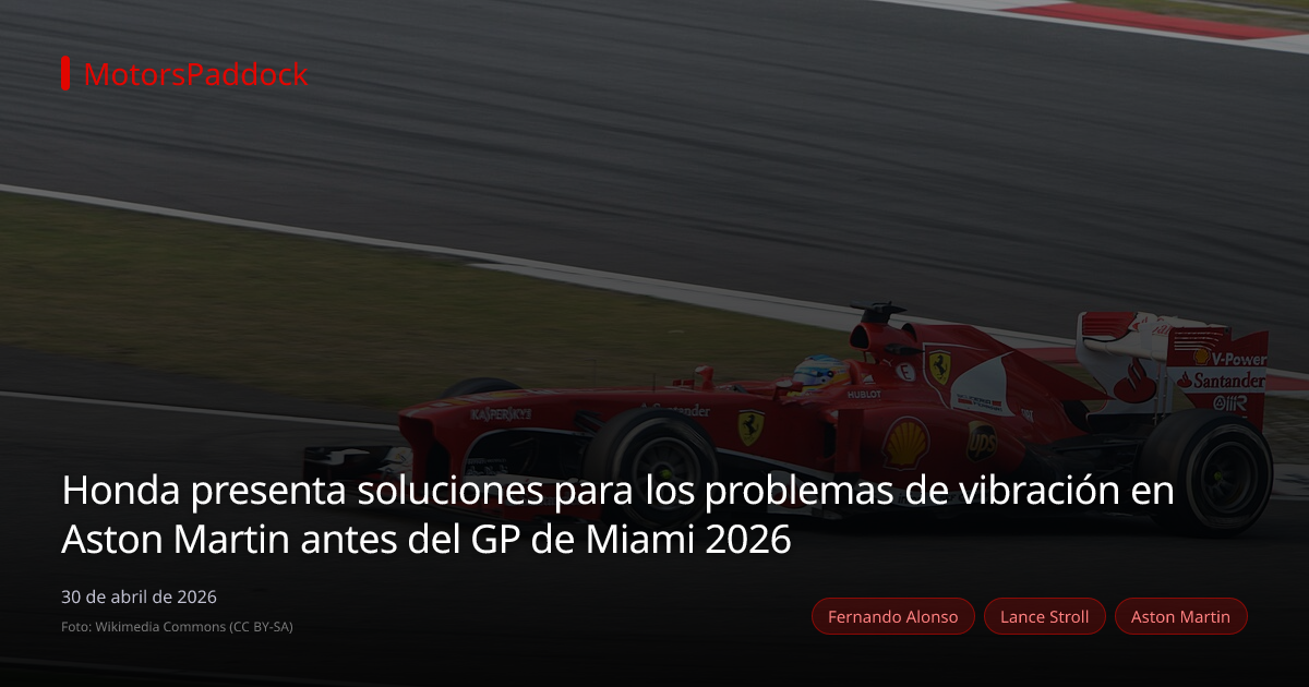 Honda presenta soluciones para los problemas de vibración en Aston Martin antes del GP de Miami 2026