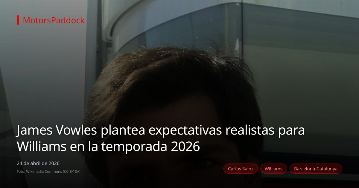 James Vowles plantea expectativas realistas para Williams en la temporada 2026