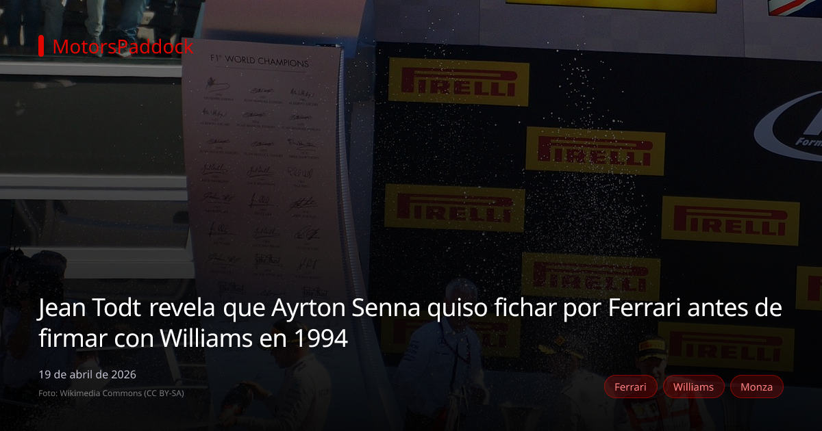 Jean Todt revela que Ayrton Senna quiso fichar por Ferrari antes de firmar con Williams en 1994