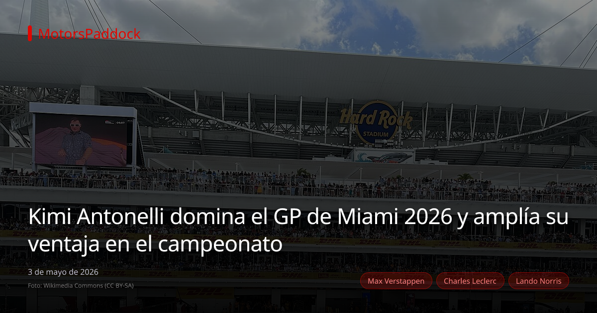 Kimi Antonelli domina el GP de Miami 2026 y amplía su ventaja en el campeonato
