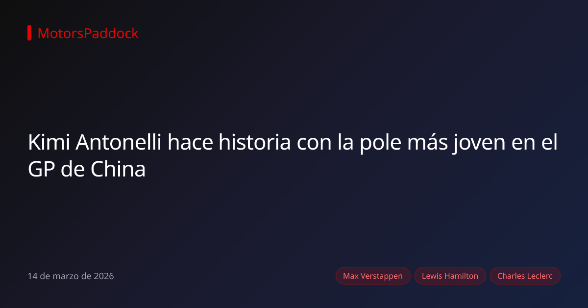 Kimi Antonelli hace historia con la pole más joven en el GP de China