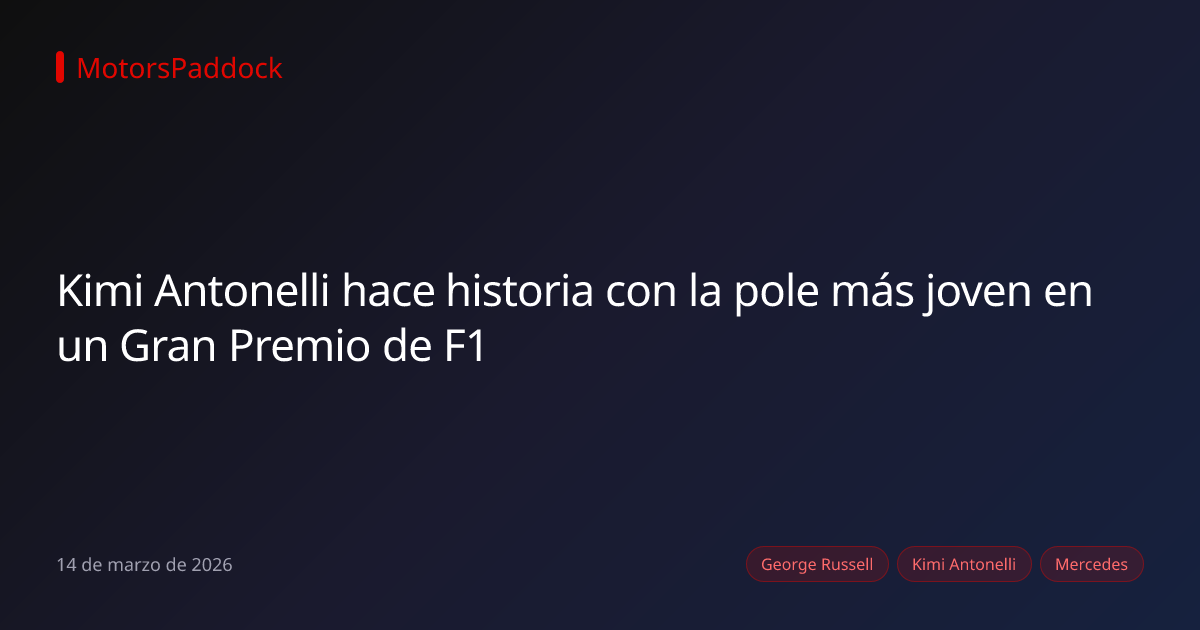 Kimi Antonelli hace historia con la pole más joven en un Gran Premio de F1