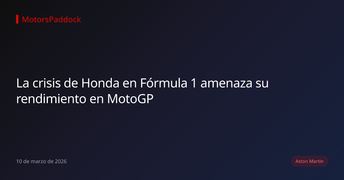 La crisis de Honda en Fórmula 1 amenaza su rendimiento en MotoGP