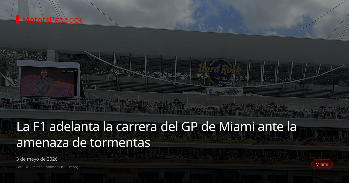 La F1 adelanta la carrera del GP de Miami ante la amenaza de tormentas