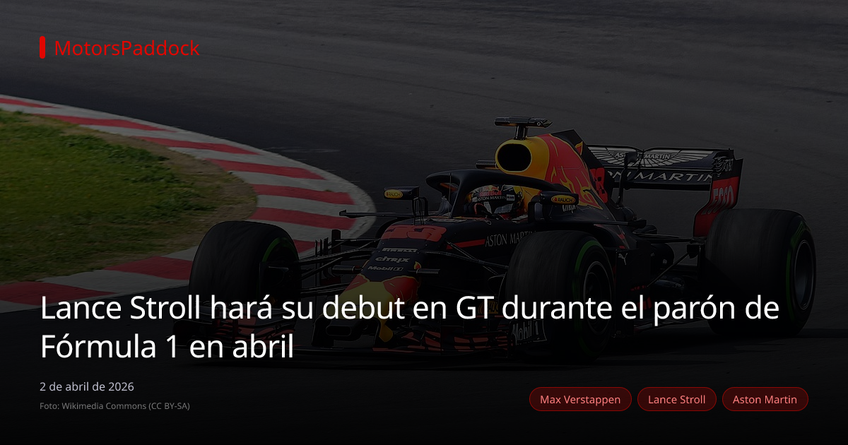 Lance Stroll hará su debut en GT durante el parón de Fórmula 1 en abril