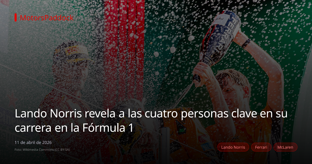 Lando Norris revela a las cuatro personas clave en su carrera en la Fórmula 1