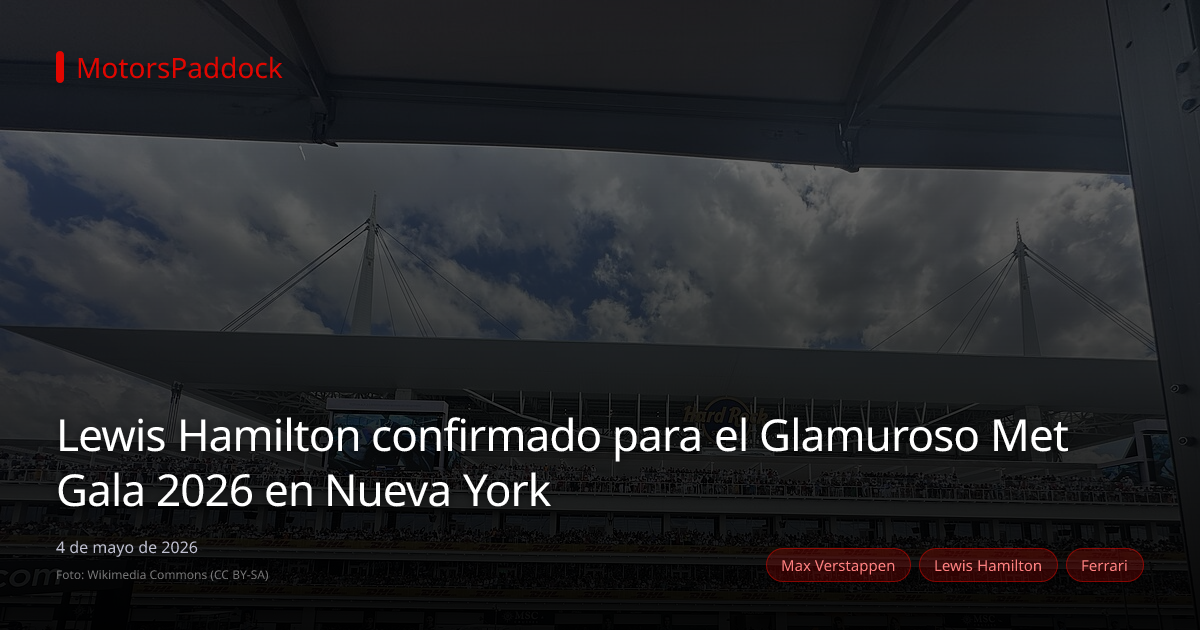 Lewis Hamilton confirmado para el Glamuroso Met Gala 2026 en Nueva York