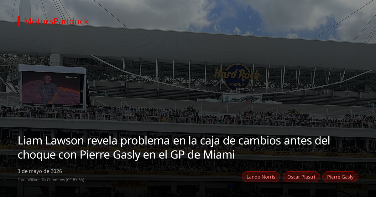 Liam Lawson revela problema en la caja de cambios antes del choque con Pierre Gasly en el GP de Miami