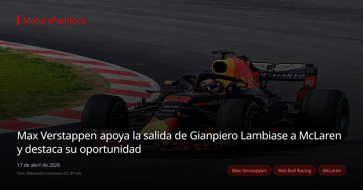 Max Verstappen apoya la salida de Gianpiero Lambiase a McLaren y destaca su oportunidad