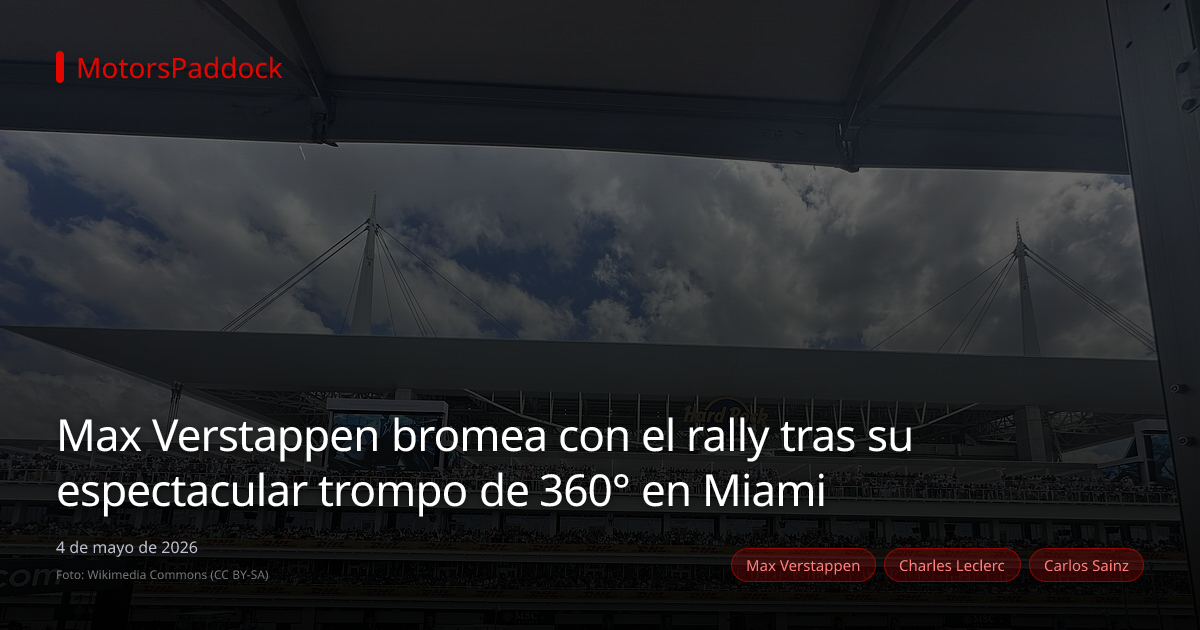 Max Verstappen bromea con el rally tras su espectacular trompo de 360° en Miami