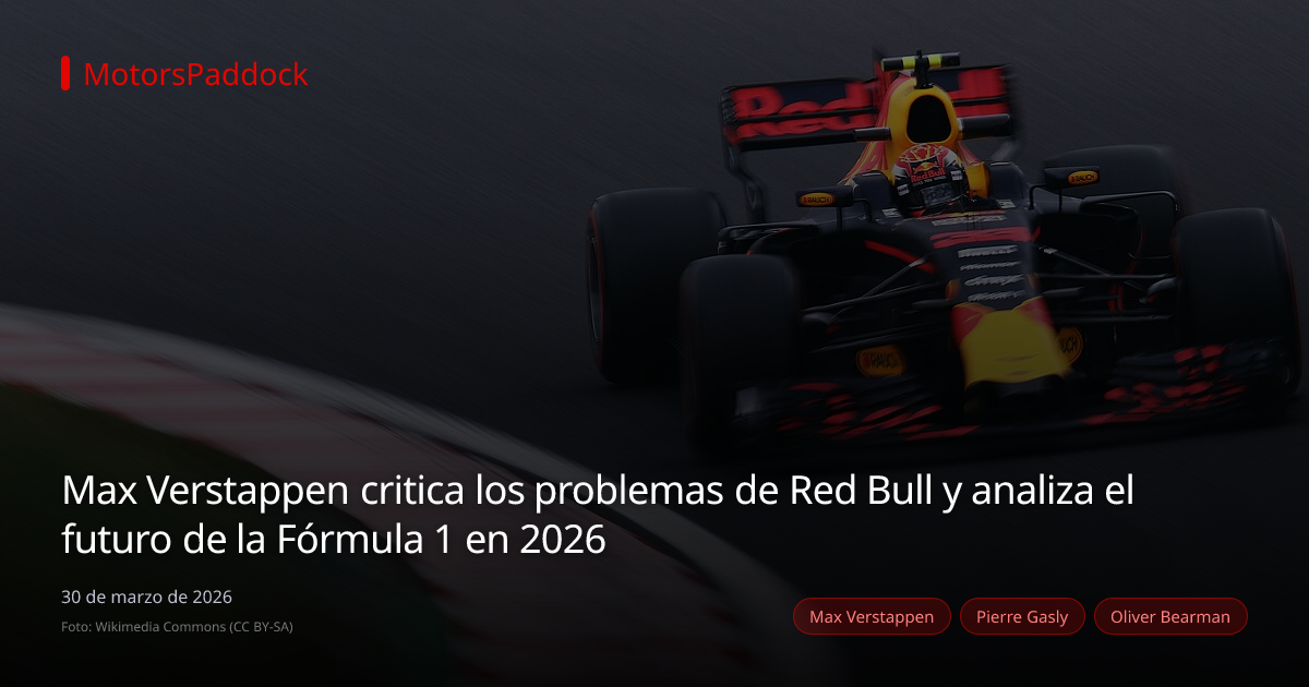 Max Verstappen critica los problemas de Red Bull y analiza el futuro de la Fórmula 1 en 2026