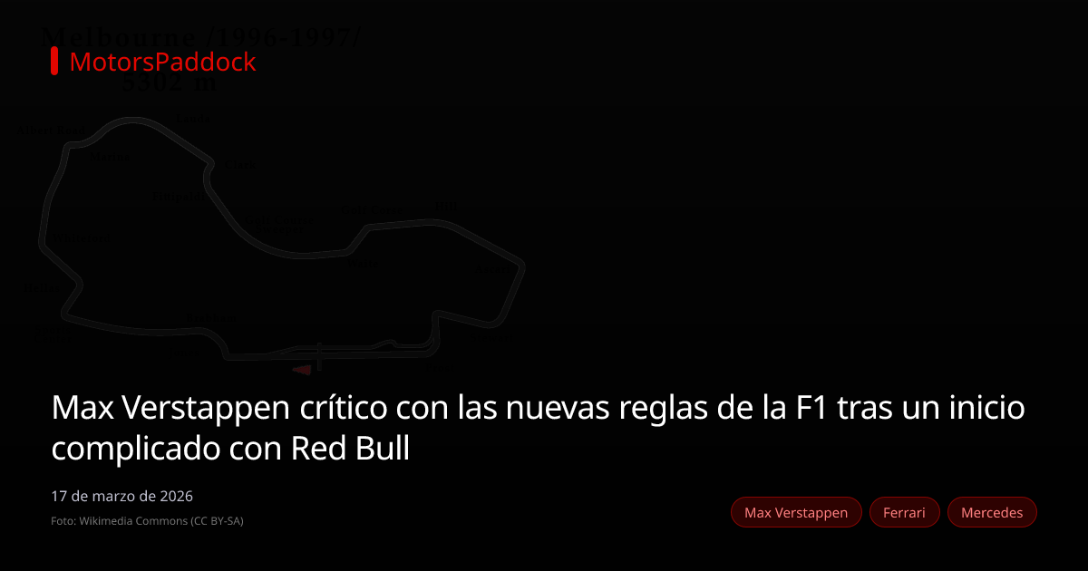 Max Verstappen crítico con las nuevas reglas de la F1 tras un inicio complicado con Red Bull