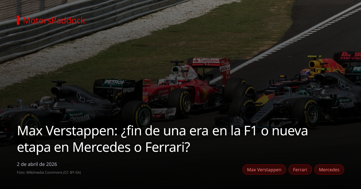 Max Verstappen: ¿fin de una era en la F1 o nueva etapa en Mercedes o Ferrari?