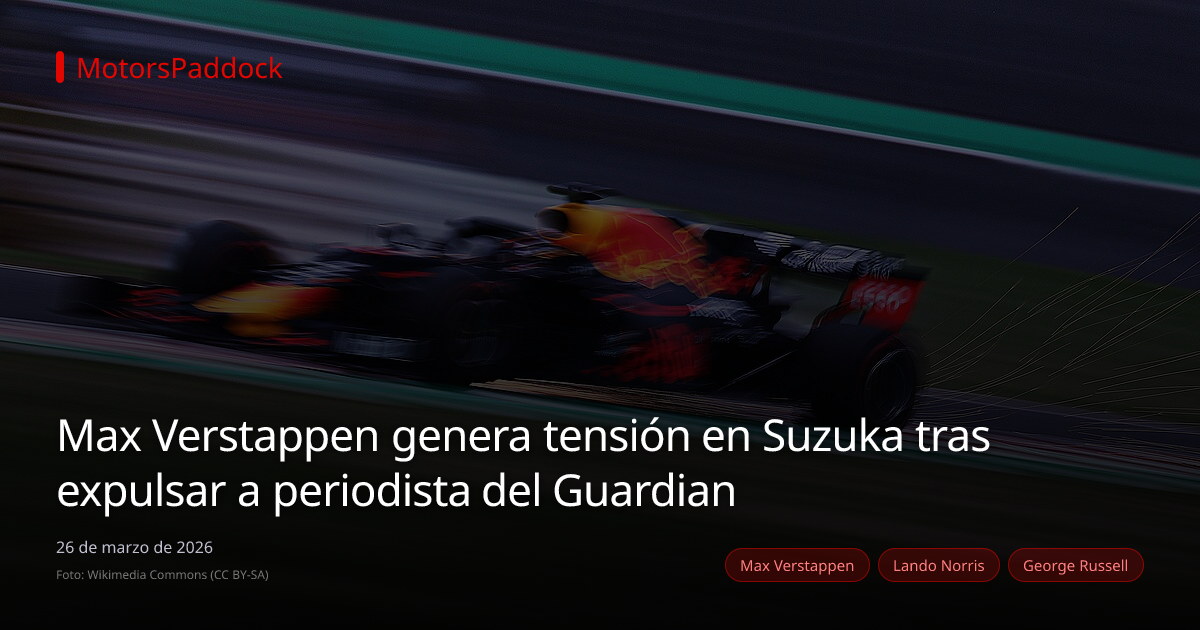 Max Verstappen genera tensión en Suzuka tras expulsar a periodista del Guardian