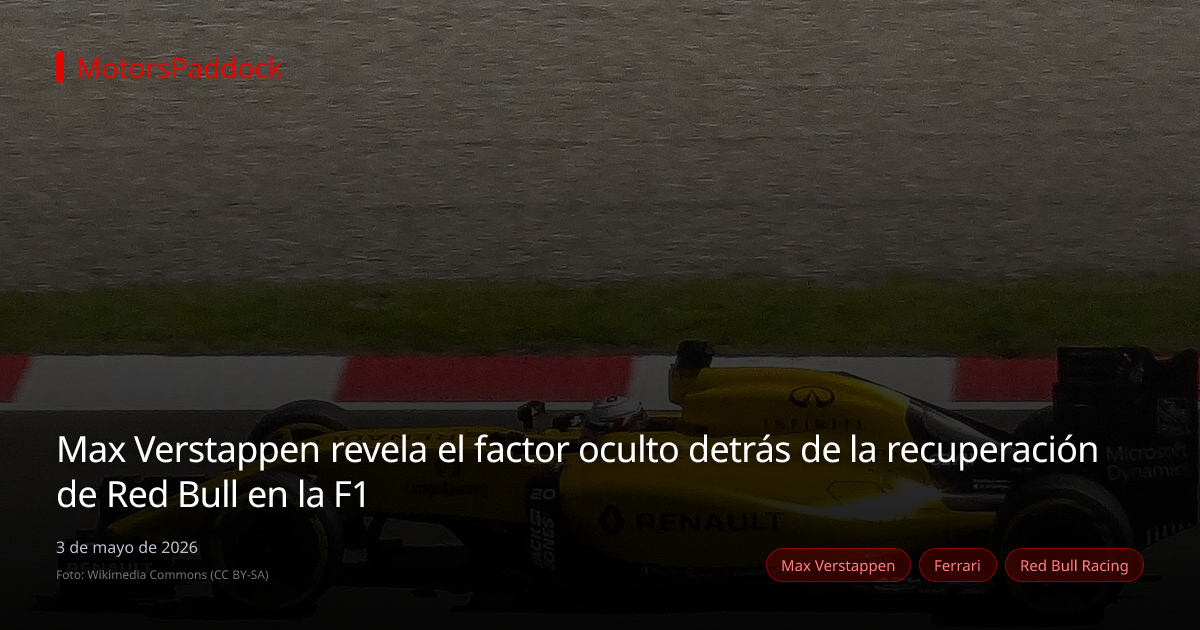 Max Verstappen revela el factor oculto detrás de la recuperación de Red Bull en la F1