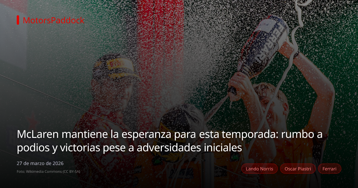 McLaren mantiene la esperanza para esta temporada: rumbo a podios y victorias pese a adversidades iniciales