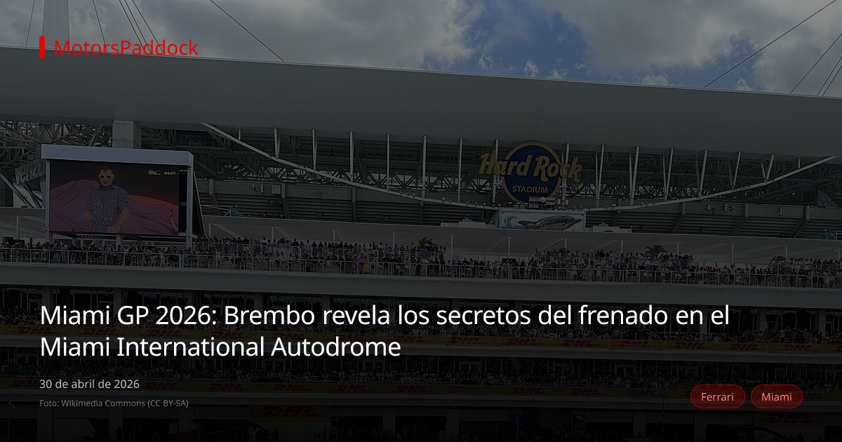 Miami GP 2026: Brembo revela los secretos del frenado en el Miami International Autodrome