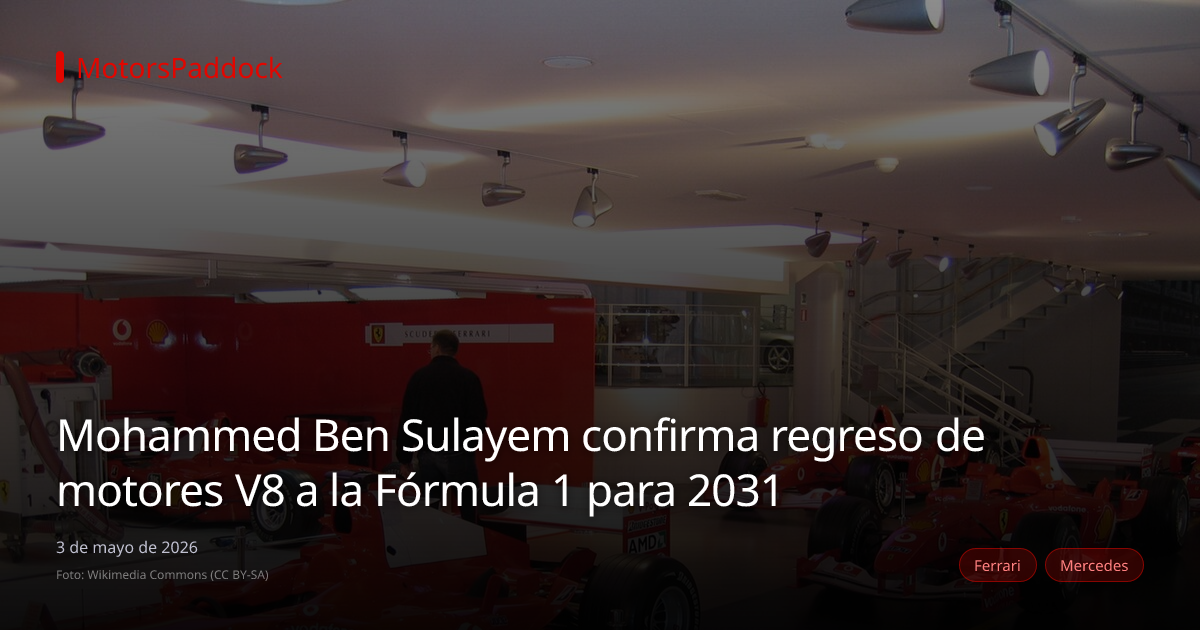 Mohammed Ben Sulayem confirma regreso de motores V8 a la Fórmula 1 para 2031