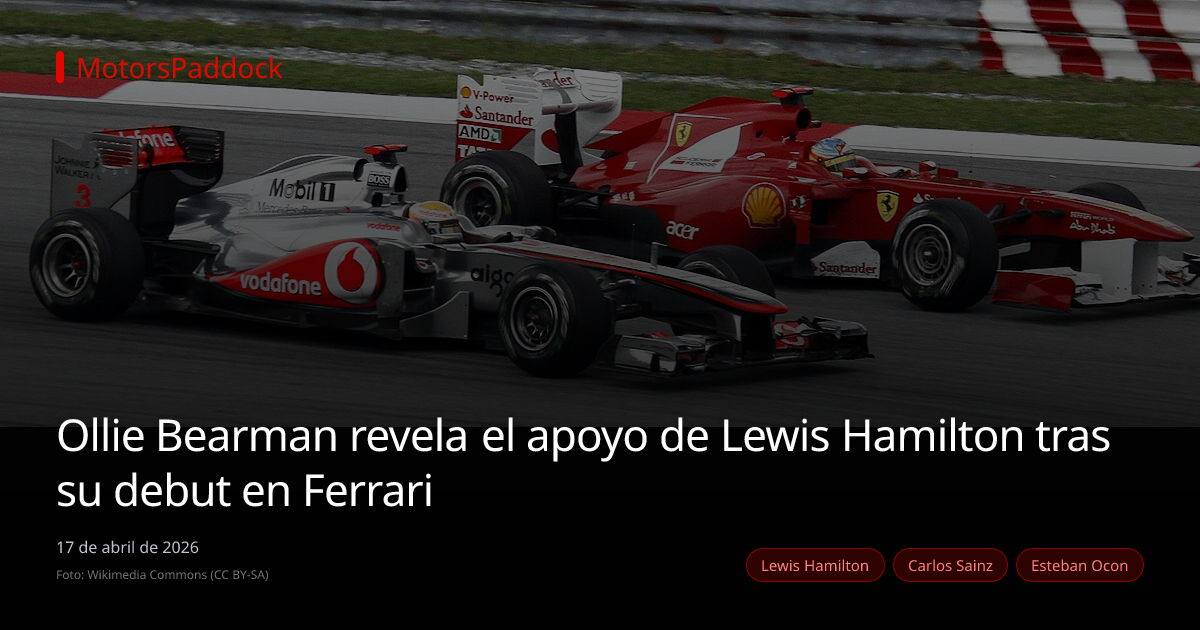 Ollie Bearman revela el apoyo de Lewis Hamilton tras su debut en Ferrari