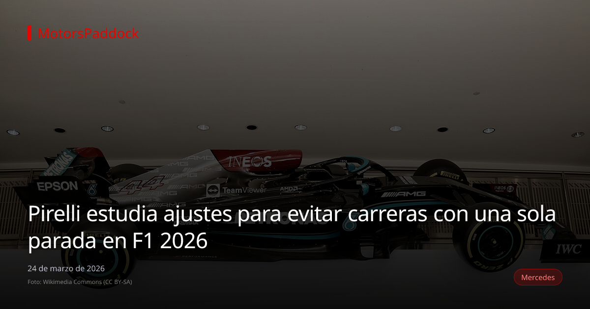 Pirelli estudia ajustes para evitar carreras con una sola parada en F1 2026