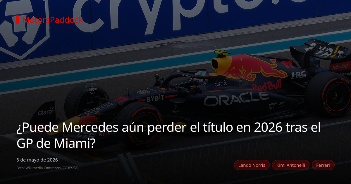 ¿Puede Mercedes aún perder el título en 2026 tras el GP de Miami?
