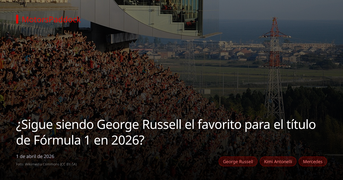 ¿Sigue siendo George Russell el favorito para el título de Fórmula 1 en 2026?