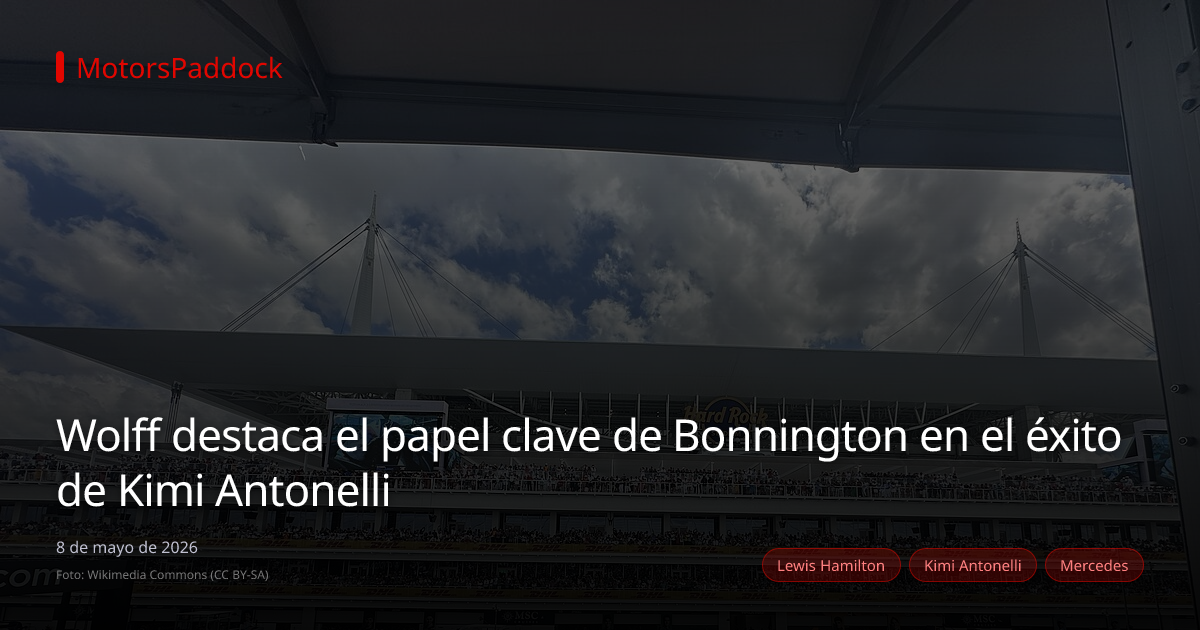 Wolff destaca el papel clave de Bonnington en el éxito de Kimi Antonelli