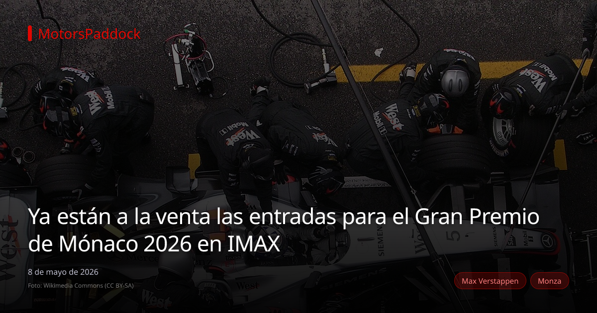 Ya están a la venta las entradas para el Gran Premio de Mónaco 2026 en IMAX